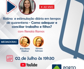 AO VIVO - Rotinas e estimulação diária em tempos de quarentena. Como adequar e conciliar trabalho e filhos?